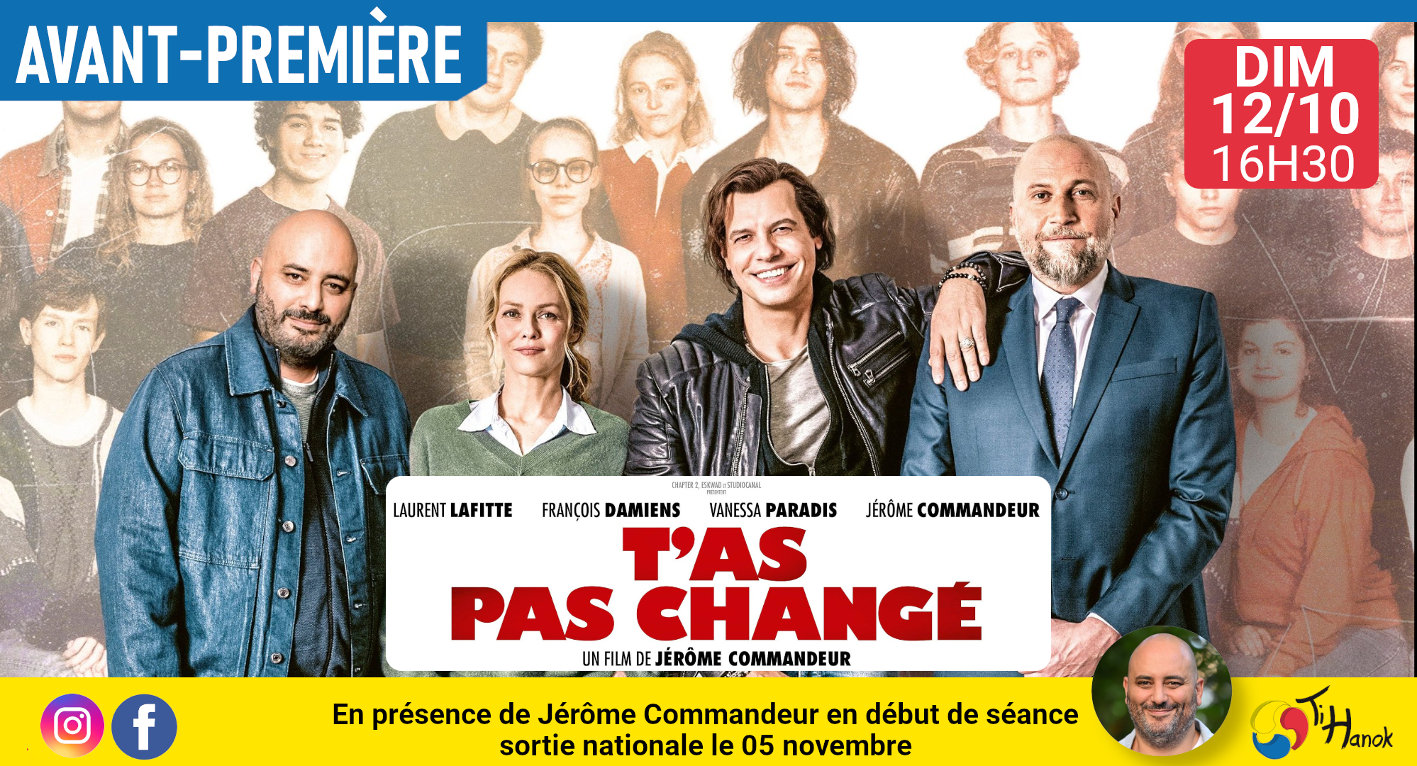 "T'as pas changé" en présence de son acteur/réalisateur Jérôme Commandeur