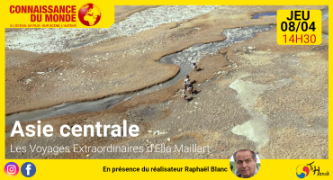 Asie centrale : Les Voyages Extraordinaires d'Ella Maillart