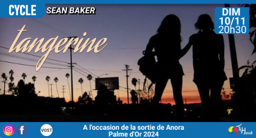 Cycle Sean Baker (Palme d'or 2024 avec "Anora")