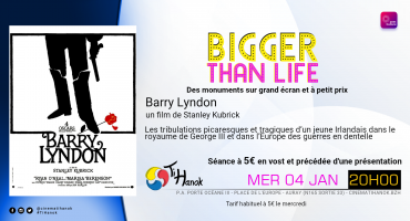 Séance "bigger than life!" - Barry Lyndon