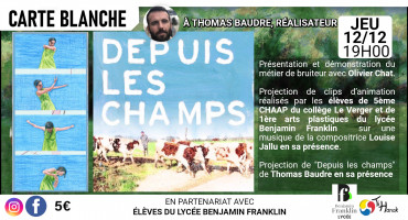 Carte blanche à Thomas Baudre, réalisateur