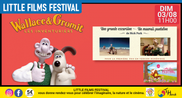 Little films festival : Wallace & Gromit, les inventuriers Little films festival : Wallace & Gromit, les inventuriers