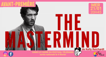 Avant-première - "The mastermind"