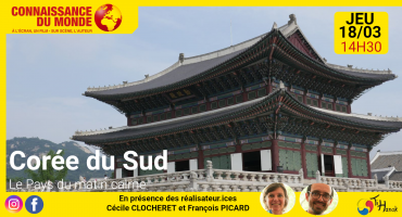 Corée du Sud : Le Pays du matin calme