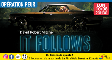 Opération peur : "It follows"