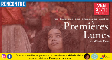 Premières lunes, un film sur les premières règles Premières lunes, un film sur les premières règles