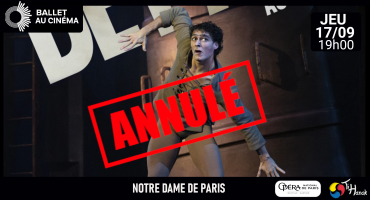 Annulation Ballet "Notre-Dame de Paris"