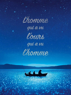 L´Homme qui a vu l´ours qui a vu l´homme