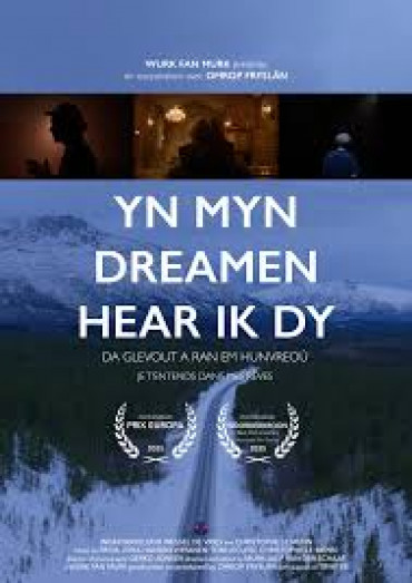 Je t'entends dans mes rêves / Yn myn dreamen hear ik dy / Da Glevout ran em hunvreoù