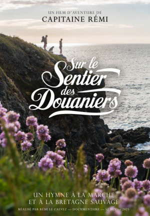 SUR LE SENTIER DES DOUANIERS SUR LE SENTIER DES DOUANIERS