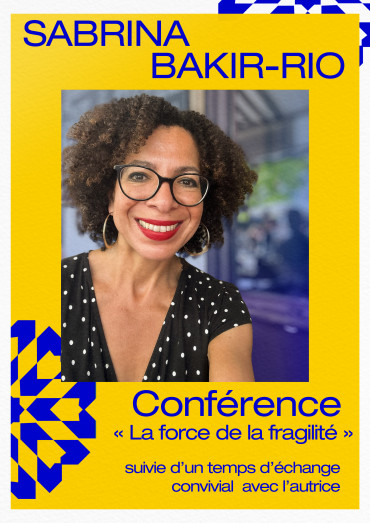 CONFERENCE "LA FORCE DE LA FRAGILITE"